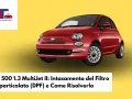 Fiat 500 1.3 Multijet: intasamento del filtro antiparticolato (DPF) e come risolverlo.