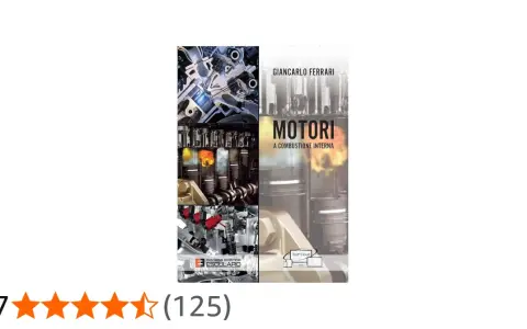 Copertina libro "Motori a combustione interna" di Giancarlo Ferrari, con immagini dettagliate di un motore a scoppio e pistoni in azione.