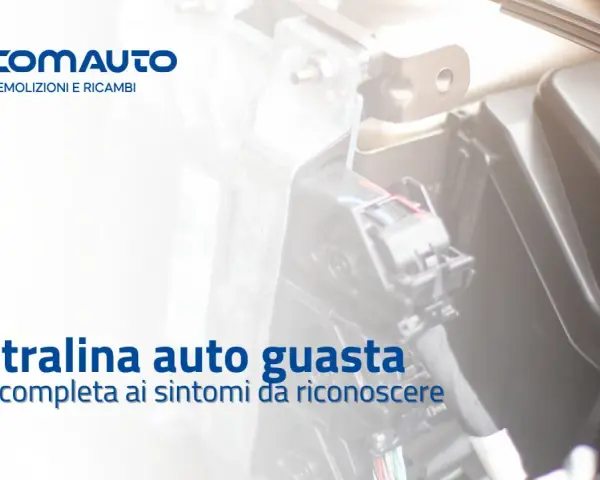 Guida alla sostituzione centralina auto: scopri il costo e i sintomi di un guasto.