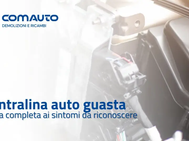 Guida alla sostituzione centralina auto: scopri il costo e i sintomi di un guasto.
